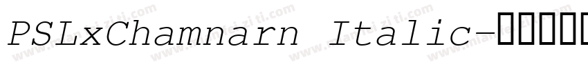 PSLxChamnarn Italic字体转换